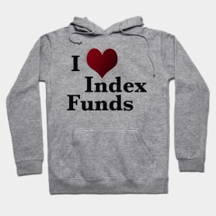 I love index funds Hoodie